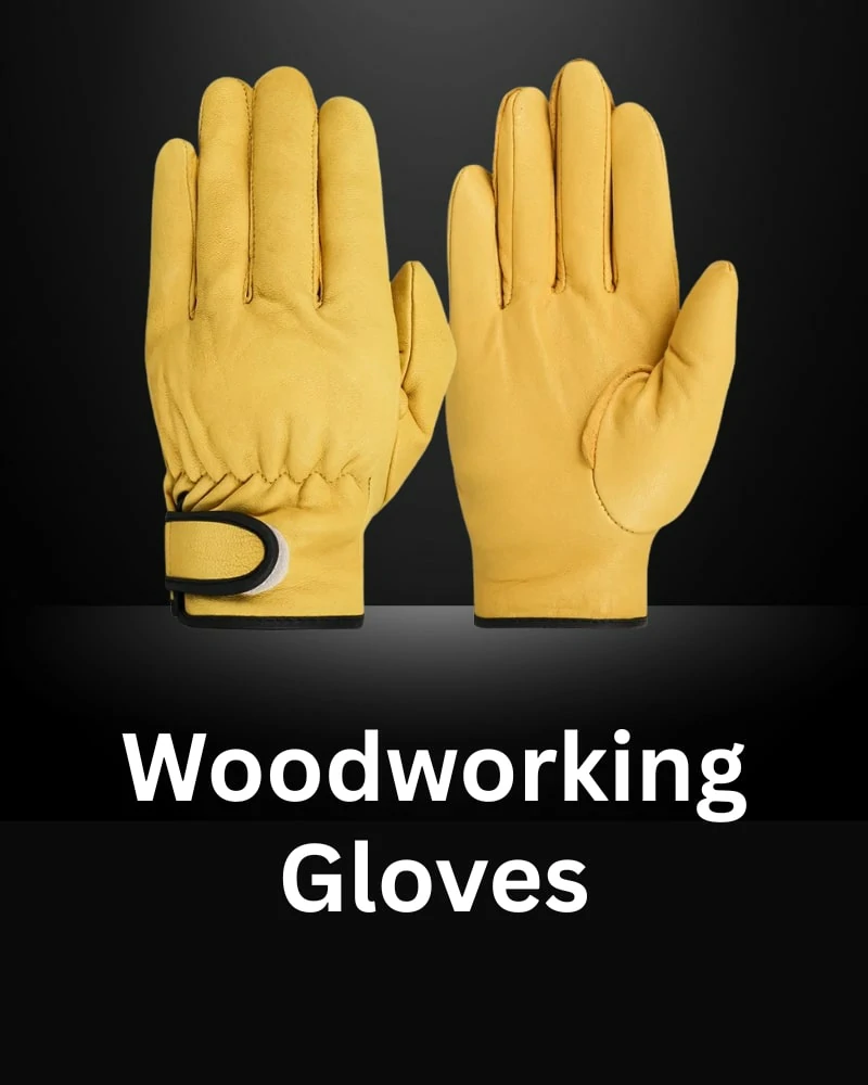 Woodworking Gloves Category